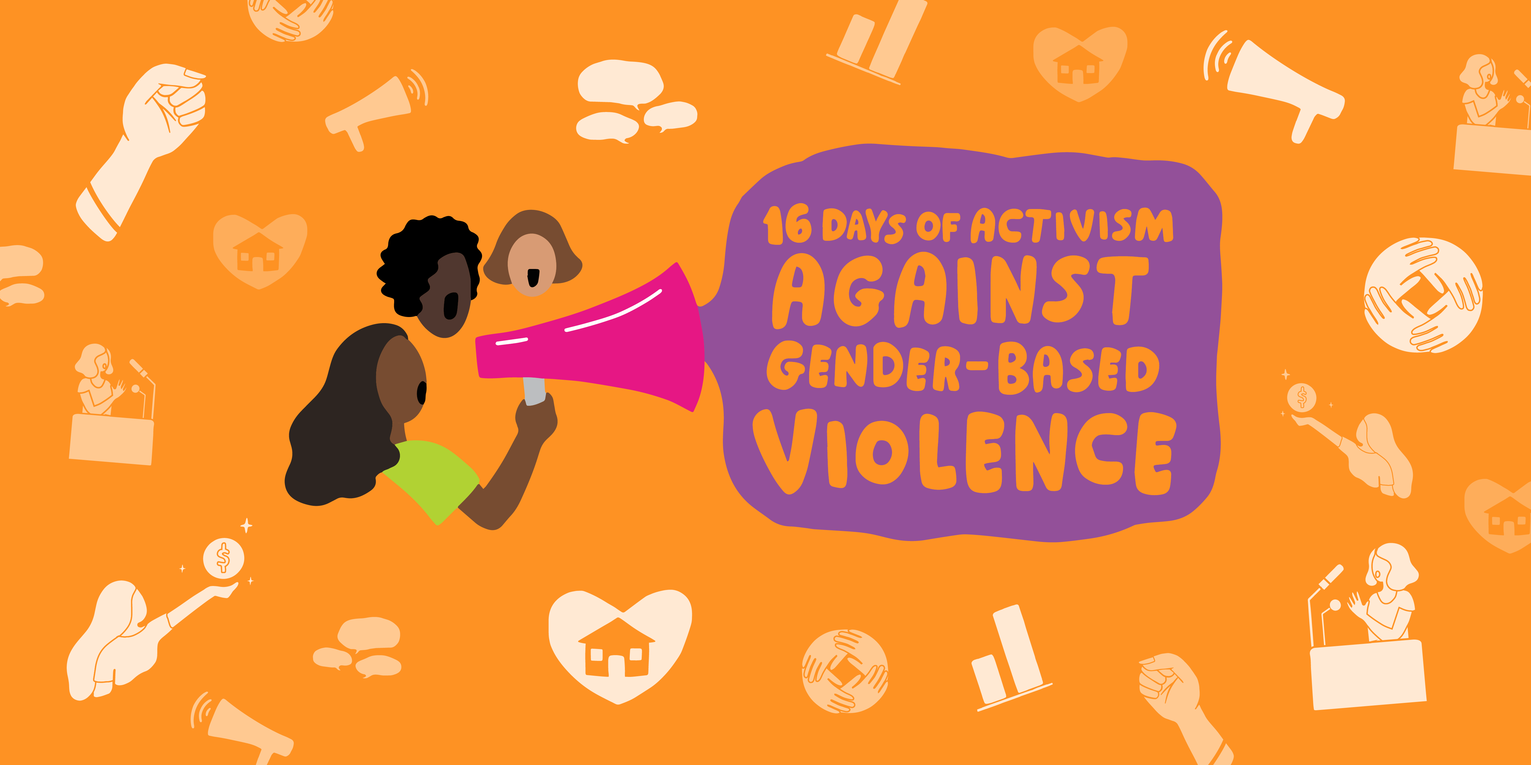 16 Days of Activism Against Gender-Based Violence
